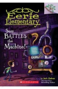 Sam Battles the Machine! / Chabert Jack