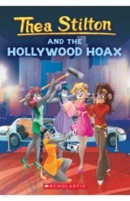 Thea Stilton and the Hollywood Hoax / Stilton Thea