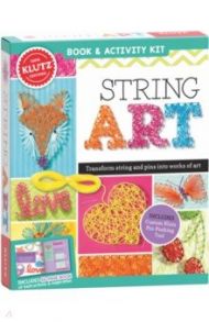 String Art. Turn string and pins into works of art / Dougherty Elizabeth