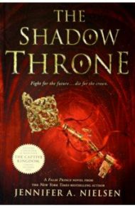 The Shadow Throne / Nielsen Jennifer A.