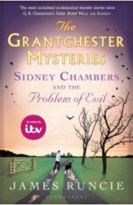 Sidney Chambers and The Problem of Evil / Runcie James