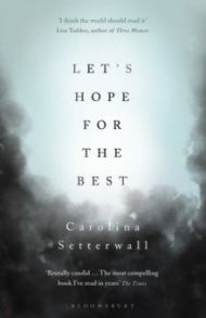 Let's Hope for the Best / Setterwall Carolina