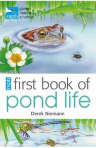 RSPB First Book Of Pond Life / Niemann Derek