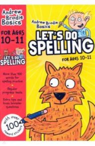 Let’s do Spelling. 10-11 / Brodie Andrew