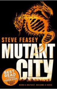 Mutant City / Feasey Steve