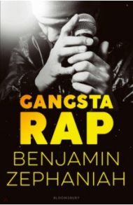 Gangsta Rap / Zephaniah Benjamin