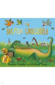 The Selfish Crocodile +CD / Charles Faustin