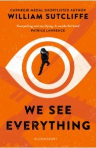 We See Everything / Sutcliffe William