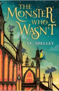 The Monster Who Wasn't / Shelley T. C.