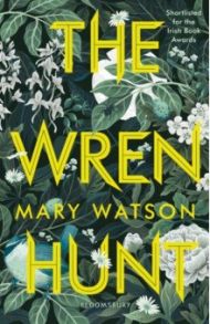 The Wren Hunt / Watson Mary