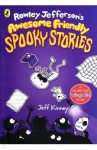 Rowley Jefferson's Awesome Friendly Spooky Stories / Kinney Jeff