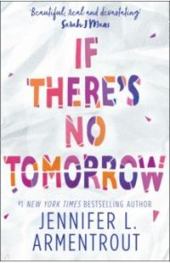 If There's No Tomorrow / Armentrout Jennifer L.