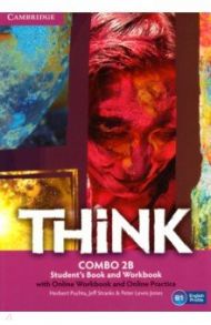 Think. Level 2. B1. Combo B. Student's book and Workbook with Online Workbook and Online Practice / Puchta Herbert, Stranks Jeff, Lewis-Jones Peter