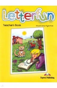 Letterfun. Beginner. Teacher's Book / Evans Virginia, Gray Elizabeth