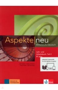 Aspekte neu. Mittelstufe Deutsch. B1 plus. Lehr- und Arbeitsbuch. Teil 2 + CD / Koithan Ute, Schmitz Helen, Sieber Tanja