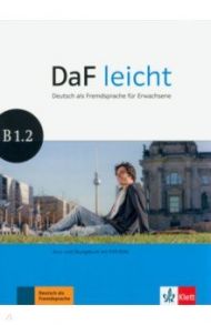 DaF leicht B1.2. Deutsch als Fremdsprache f?r Erwachsene. Kurs- und ?bungsbuch (+DVD) / Jentges Sabine, Korner Elke, Lundquist-Mod Angelika