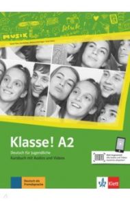 Klasse! A2. Deutsch f?r Jugendliche. Kursbuch mit Audios und Videos / Fleer Sarah, Koithan Ute, Sieber Tanja