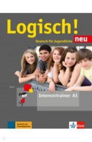 Logisch! Neu A1. Deutsch f?r Jugendliche. Intensivtrainer / Rusch Paul