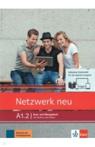 Netzwerk neu A1.2. Deutsch als Fremdsprache. Kurs- und ?bungsbuch mit Audios/Videos online / Dengler Stefanie, Rusch Paul, Sieber Tanja