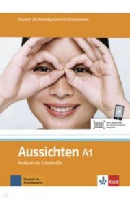 Aussichten. A1. Kursbuch mit 2 Audio-CDs / Jentges Sabine, Reinke Kerstin, Klotzer Sylvia