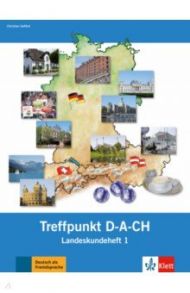 Berliner Platz 1 NEU. Deutsch im Alltag. Treffpunkt D-A-CH, Landeskundeheft / Seiffert Christian