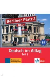 Berliner Platz 3 Neu. B1. Deutsch im Alltag. Audio-CD zum Lehrbuch, Teil 1 / Kaufmann Susan, Lemcke Christiane, Rohrmann Lutz