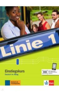 Linie 1 Einstiegskurs. Deutsch im Alltag. Kurs- und ?bungsbuch mit Audios / Kaufmann Susan, Rohrmann Lutz, Scarpa-Diewald Annalisa