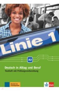 Linie 1. A2. Deutsch in Alltag und Beruf. Testheft mit Prufungsvorbereitung und Audio-CD / Karamichali Ekaterini, Meister Hidegard