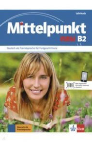 Mittelpunkt neu B2. Lehrbuch / Daniels Albert, Sander Ilse, Kohl-Kuhn Renate