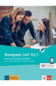 Kompass DaF B2.1. Deutsch f?r Studium und Beruf. Kurs- und ?bungsbuch mit Audios und Videos / Braun Birgit, Jin Friederike, Schmeiser Daniela