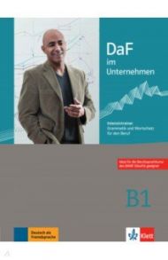 DaF im Unternehmen B1. Intensivtrainer - Grammatik und Wortschatz f?r den Beruf / Fodor Stefan, Grosser Regine, Mautsch Klaus F.