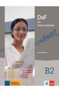 DaF im Unternehmen B2. Lehrerhandbuch / Lemmen Radka