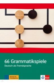 66 Grammatikspiele. Deutsch als Fremdsprache