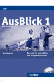 AusBlick 1 Br?ckenkurs. Arbeitsbuch mit Audio-CD. Deutsch f?r Jugendliche und junge Erwachsene / Fischer-Mitziviris Anni, Janke-Papanikolaou Sylvia