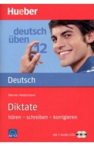 Deutsch uben. Diktate h?ren – schreiben – korrigieren. ?bungsbuch mit 2 Audio-CDs / Heidermann Werner