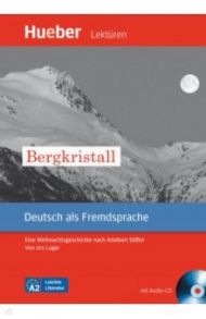 Bergkristall. Leseheft mit Audio-CD. Eine Weihnachtsgeschichte nach Adalbert Stifter / Luger Urs