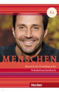 Menschen A2. Vokabeltaschenbuch. Deutsch als Fremdsprache / Niebisch Daniela