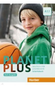 Planet Plus A1.1 – DaZ-Ausgabe. Arbeitsbuch. Deutsch f?r Jugendliche. Deutsch als Zweitsprache / Kopp Gabriele, Alberti Josef, Buttner Siegfried