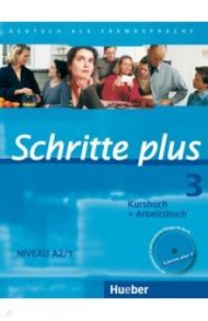 Schritte plus 3. Kursbuch + Arbeitsbuch mit Audio-CD zum Arbeitsbuch und interaktiven ?bungen / Hilpert Silke, Niebisch Daniela, Penning-Hiemstra Sylvette