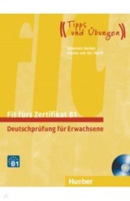 Fit f?rs Zertifikat B1, Deutschpr?fung f?r Erwachsene. Lehrbuch mit zwei integrierten Audio-CDs / Gerbes Johannes, van der Werff Frauke