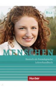 Menschen B1.2. Lehrerhandbuch. Deutsch als Fremdsprache / Kalender Susanne, Pude Angela