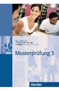 TestDaF Musterpr?fung 3. Test Deutsch als Fremdsprache. Deutsch als Fremdsprache (+CD)