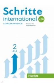 Schritte international Neu 2. Lehrerhandbuch. Deutsch als Fremdsprache / Kalender Susanne, Klimaszyk Petra