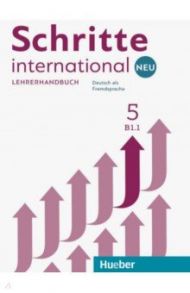 Schritte international Neu 5. Lehrerhandbuch. Deutsch als Fremdsprache / Kalender Susanne, Klimaszyk Petra