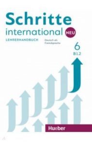 Schritte international Neu 6. Lehrerhandbuch. Deutsch als Fremdsprache / Kalender Susanne, Klimaszyk Petra