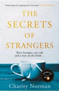 The Secrets of Strangers / Norman Charity