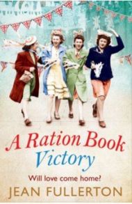 A Ration Book Victory / Fullerton Jean