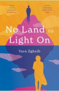 No Land to Light On / Zgheib Yara