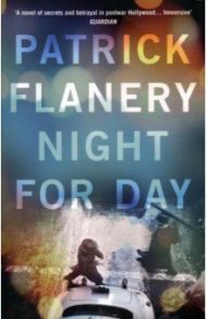 Night for Day / Flanery Patrick