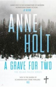 A Grave for Two / Holt Anne